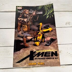 Wolverine and the X-Men The Strangest Heroes of All! Marvel TPB Aaron Pérez 2013